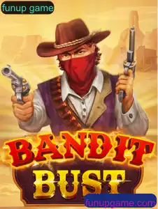 Descubra o Mundo Empolgante de BanditBust - Um Funup Game Revolucionário